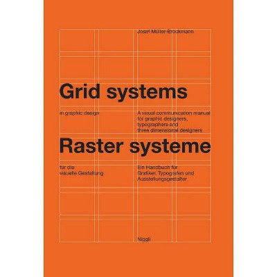 Grid Systems in Graphic Design - 6th Edition by Josef Müller